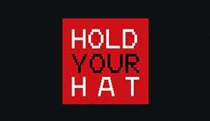 Hold Your Hat